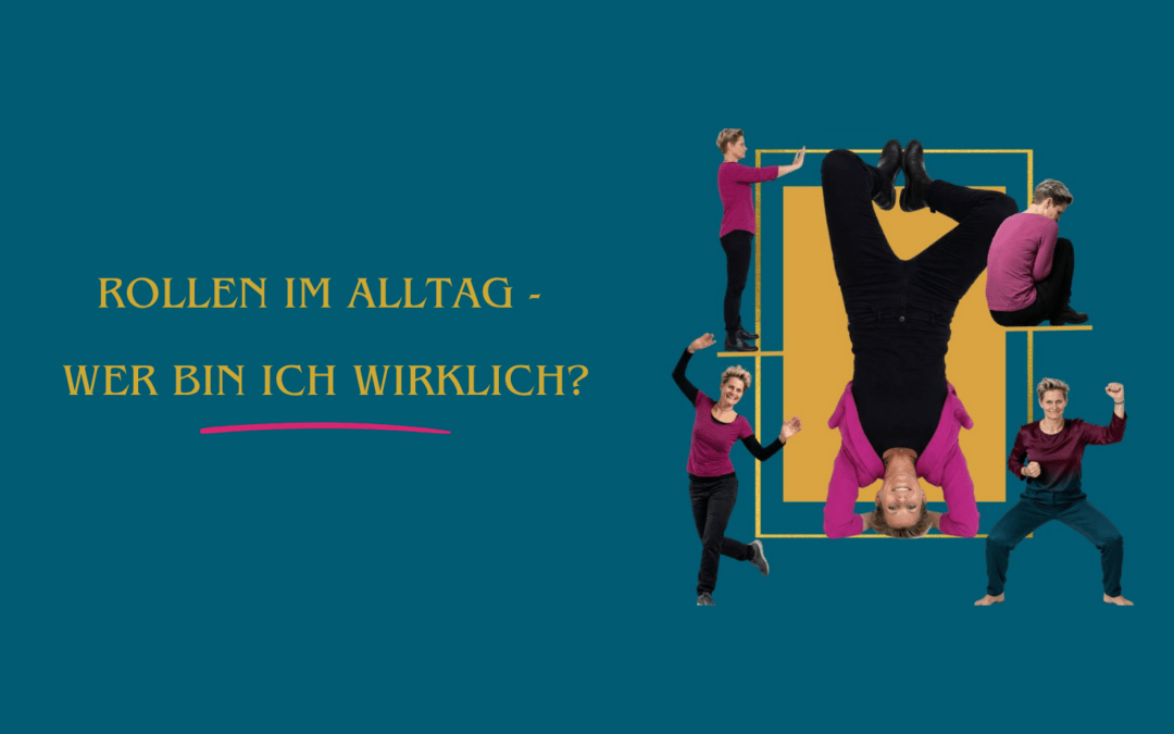 Rollen im Alltag: Warum wir Rollen spielen und wie echte Identität entsteht